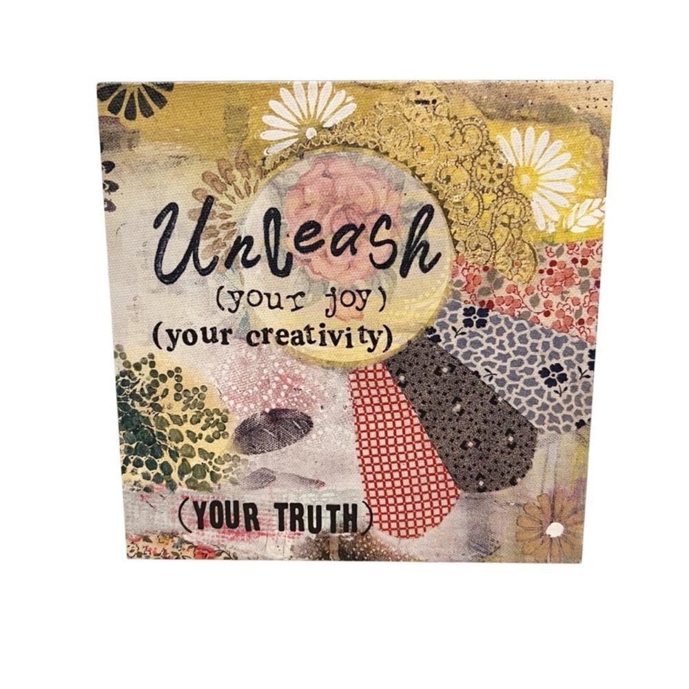 Kelly Rae Roberts 6 x 6 Wall Art Unleash Your Joy Your Creativity Your Truth